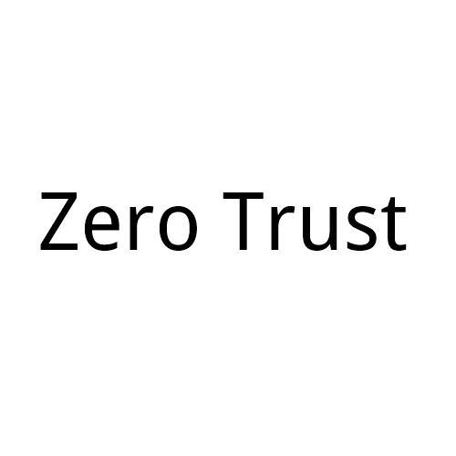 zerotrust_zerotrust安装